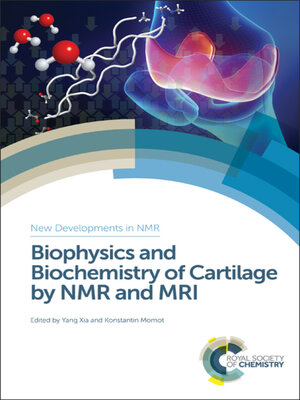 cover image of Biophysics and Biochemistry of Cartilage by NMR and MRI